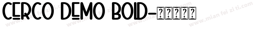 Cerco DEMO Bold字体转换